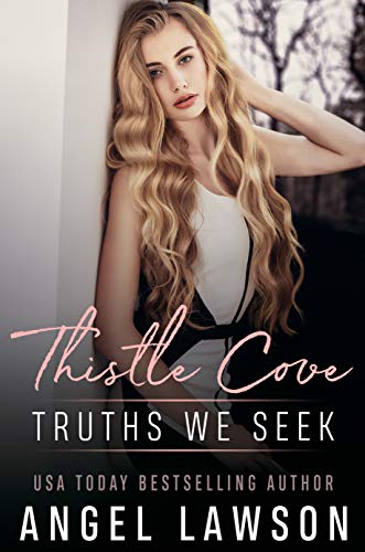 Truths We Seek (Thistle Cove, #4)