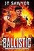 Ballistic (Mitch Kearns Combat Tracker #9)