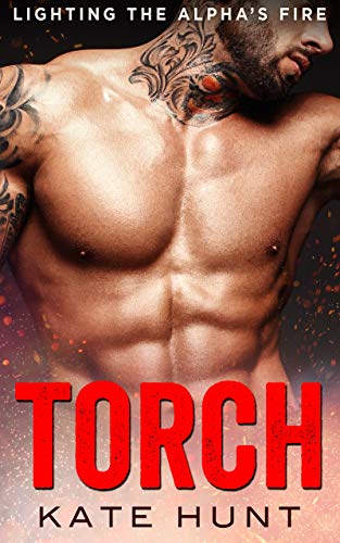 Torch (Lighting The Alpha’s Fire #4)