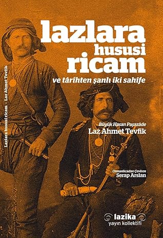 Lazlara Hususi Ricam ve Tarihten Şanlı İki Sahife