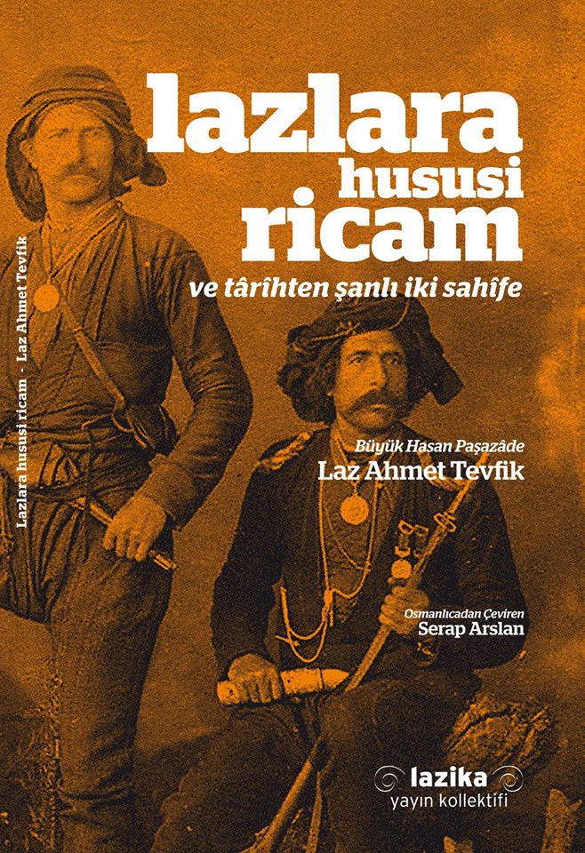 Lazlara Hususi Ricam ve Tarihten Şanlı İki Sahife