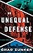 An Unequal Defense