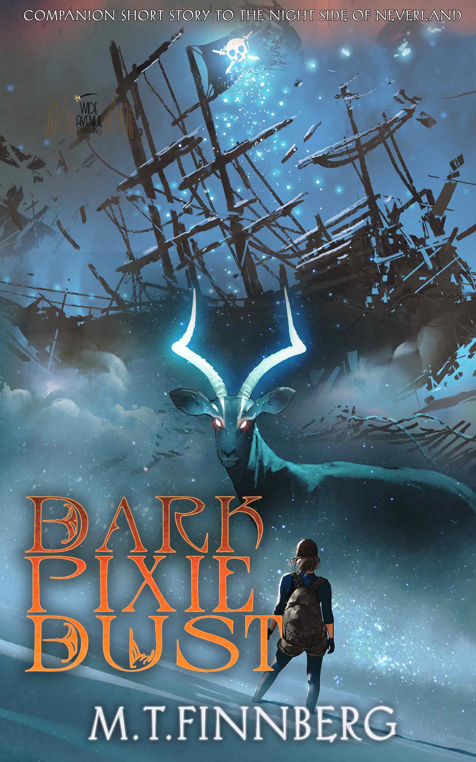 Dark Pixie Dust (A Dark Fairytale Retelling: A companion short story to The Night Side Of Neverland), #2