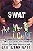 Ask Me If I Care (SWAT Gene...