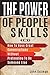 The Power Of People Skills 2 In 1: How To Have Great Conversations Without Pretending To Be Someone Else
