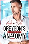 Greyson's Anatomy by Amber Wild Greyson's Anatomy by Amber Wild