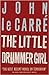 The Little Drummer Girl by John le Carré