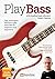 Play Bass (Bass Guitar Esse...