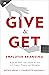 Give & Get Employer Branding: Repel the Many and Compel the Few with Impact, Purpose and Belonging