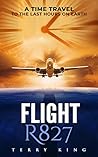 Flight R827 : A T...