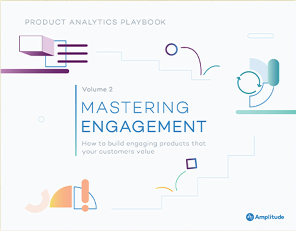Mastering engagement : Product Analytics Playbook V.2
