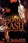 Kaomi & Kash: A Dangerous Love Affair