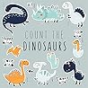 Count the Dinosaurs by Lily Hoffman