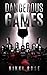 Dangerous Games
