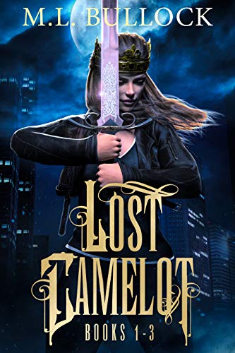 Lost Camelot: Books 1-3 (Kindle Edition)