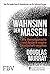 Wahnsinn der Massen: Wie Meinungsmache und Hysterie unsere Gesellschaft vergiften
