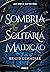 Sombria e Solitária Maldição (Cursebreakers, #1)