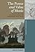 The Power and Value of Music: Its Effect and Ethos in Classical Authors and Contemporary Music Theory (Medieval Interventions)