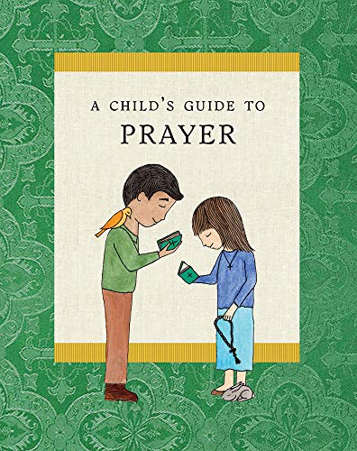 A Child's Guide to Prayer (Kindle Edition)