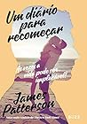 diary Um diário para recomeçar by James  Patterson