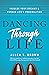 Dancing Through Life: Indul...