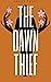The Dawn Thief