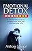 Emotional Detox Workbook: A...