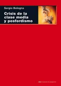 Crisis de la clase Media y posfordismo (Paperback)