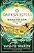 Darkwhispers: A Brightstorm Adventure (The Brightstorm Chronicles Book 2)