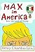Max in America: Into the La...