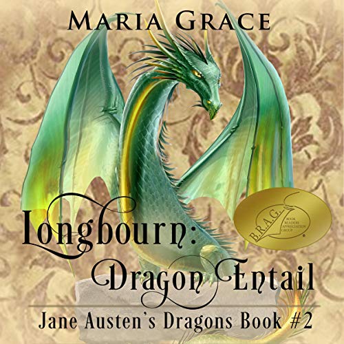 Longbourn: Dragon Entail: A Pride and Prejudice Variation (Jane Austen's Dragons Book 2)