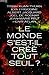 Le Monde S'Est - Il Crée To...