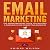 Email Marketing : The Entre...