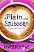 Plain and Stubborn: An Amish Romance