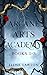 Arcane Arts Academy: Books 1-3 (Arcane Arts Academy, #1-3)
