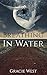 Breathing In Water by Gracie West