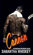 Cannon (Carolina Reapers, #5)