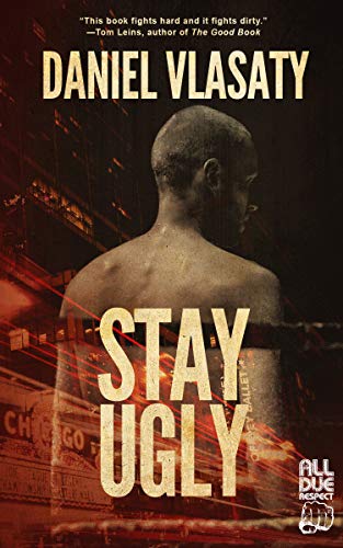 Stay Ugly (Kindle Edition)
