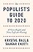 The Populist's Guide to 2020: A New Right and New Left are Rising