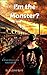 I'm the Monster? by Suzane Byrd