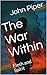 The War Within  by John      Piper