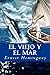 El viejo y el mar by Ernest Hemingway