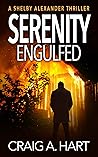 Serenity Engulfed by Craig A. Hart
