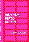 Book cover for (Não Tão) Perto do Fim