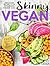 The Skinny Vegan Cookbook by Zoe Hazan
