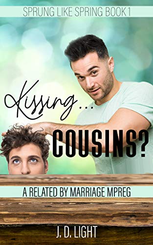 Kissing... Cousins? (Sprung Like Spring, #1)