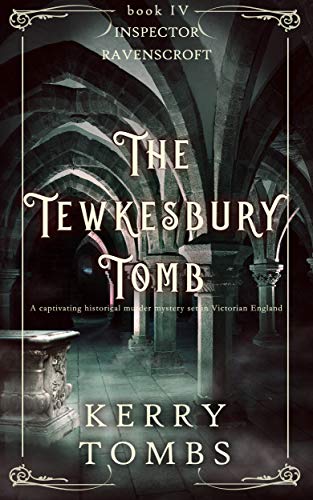 The Tewkesbury Tomb (Inspector Ravenscroft, #4)