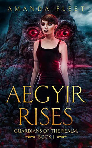 Aegyir Rises (Guardians of The Realm #1)