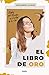 El libro de oro: Reglas para triunfar en el juego de la vida (Spanish Edition)