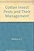 Cotton Insect Pests and Their Management by G.A. Matthews